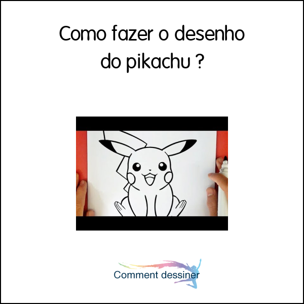 Como fazer o desenho do pikachu